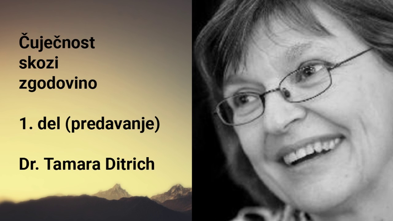 Čuječnost skozi zgodovino (dr. Tamara Ditrich) - 1. del (predavanje)