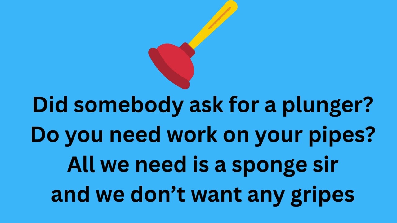 It's a Great Thing To Be A Plumber
