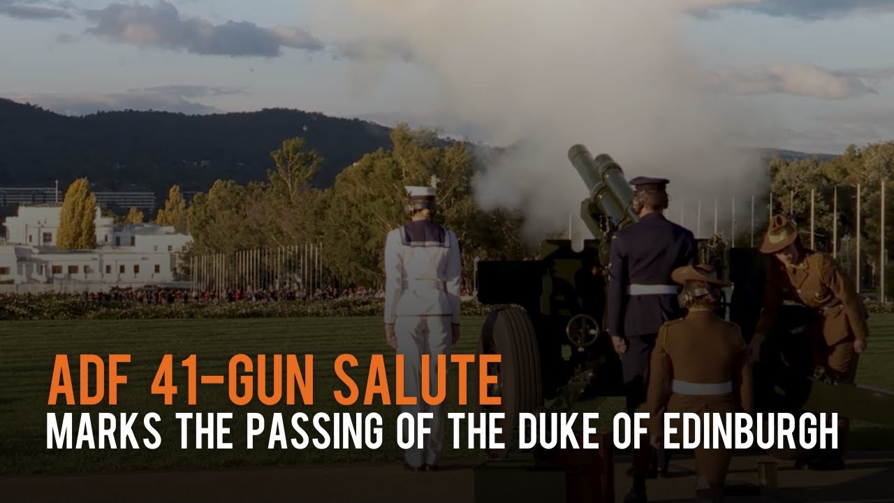 ADF 41-gun salute marks the passing of The Duke of Edinburgh