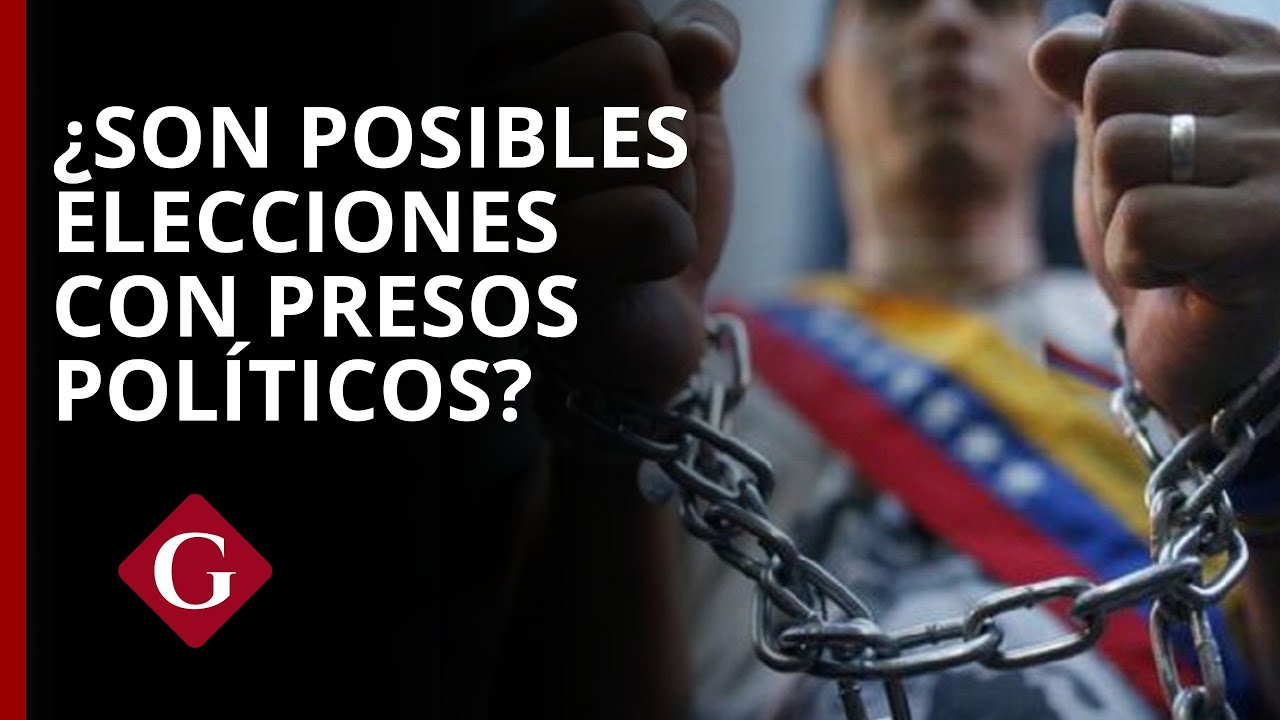 SIN PRESOS LIBRES, NO HAY ELECCIONES EN VENEZUELA I#radar24