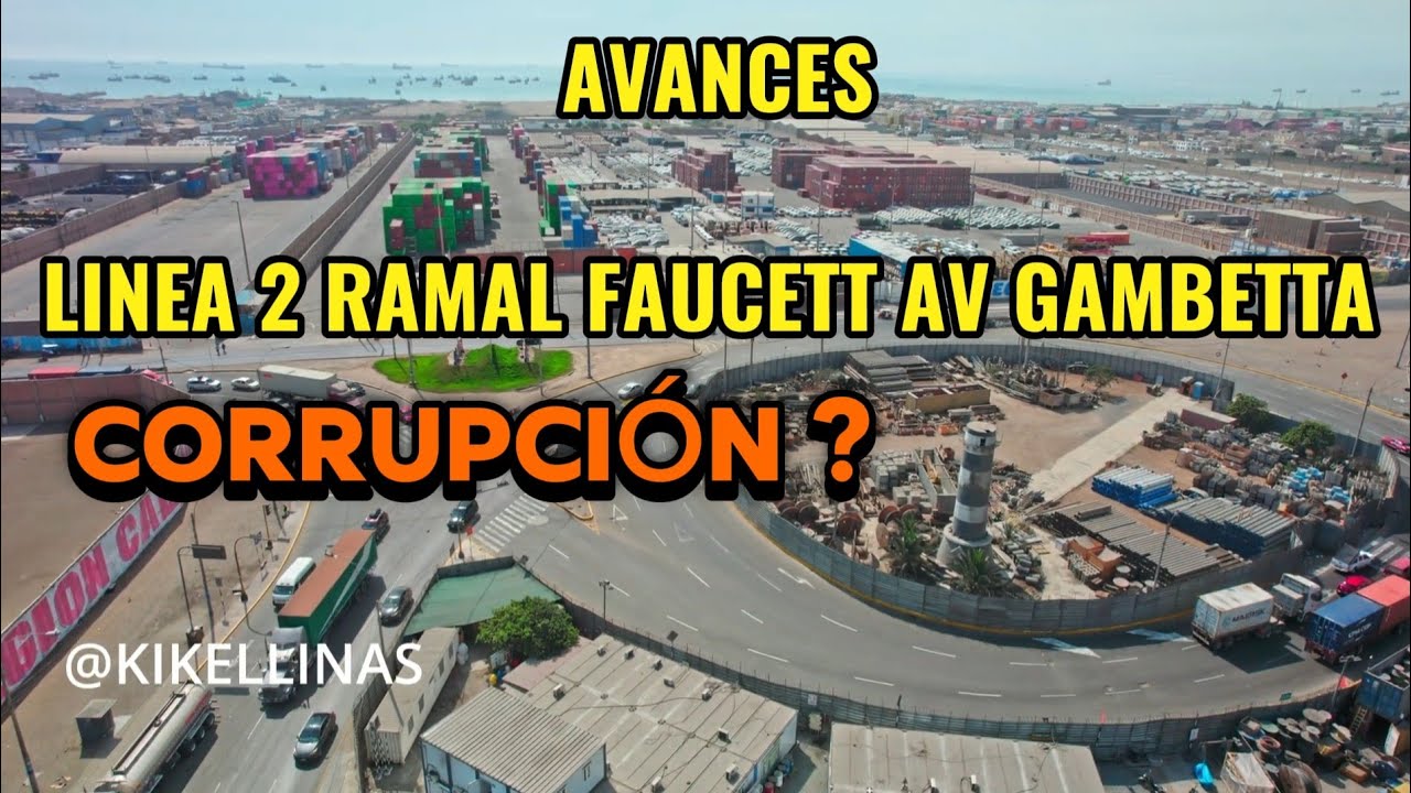 ¿AVANCES? LINEA 2 RAMAL AV. FAUCETT AV. GAMBETTA DE LA RED BASICA  DEL METRO DE LIMA CALLAO