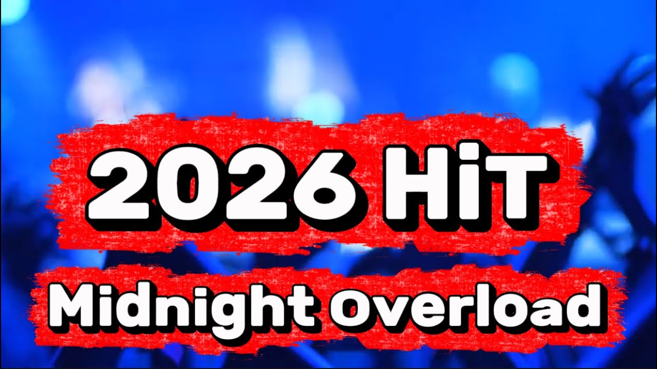 2026 HIT 🔥 Midnight Overload | New Dance Party Music 2026