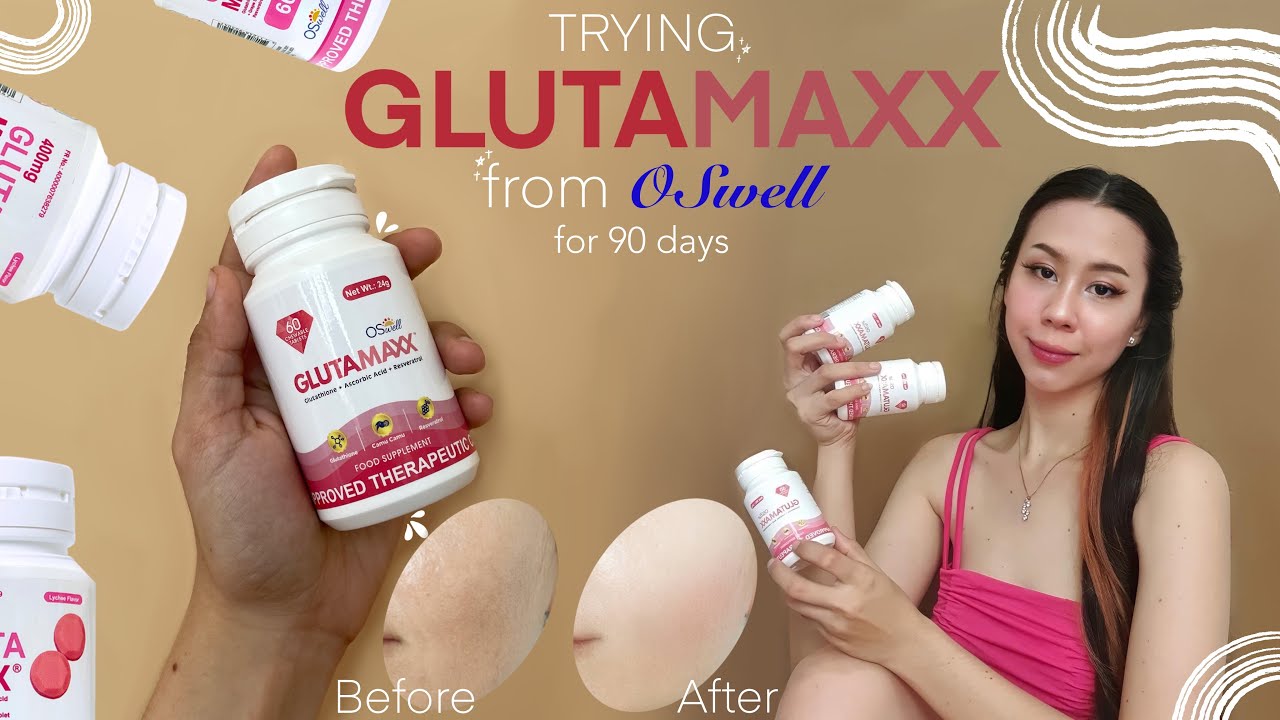 Trying GLUTAMAXX from OSWELL for 90 days | paano pumuti