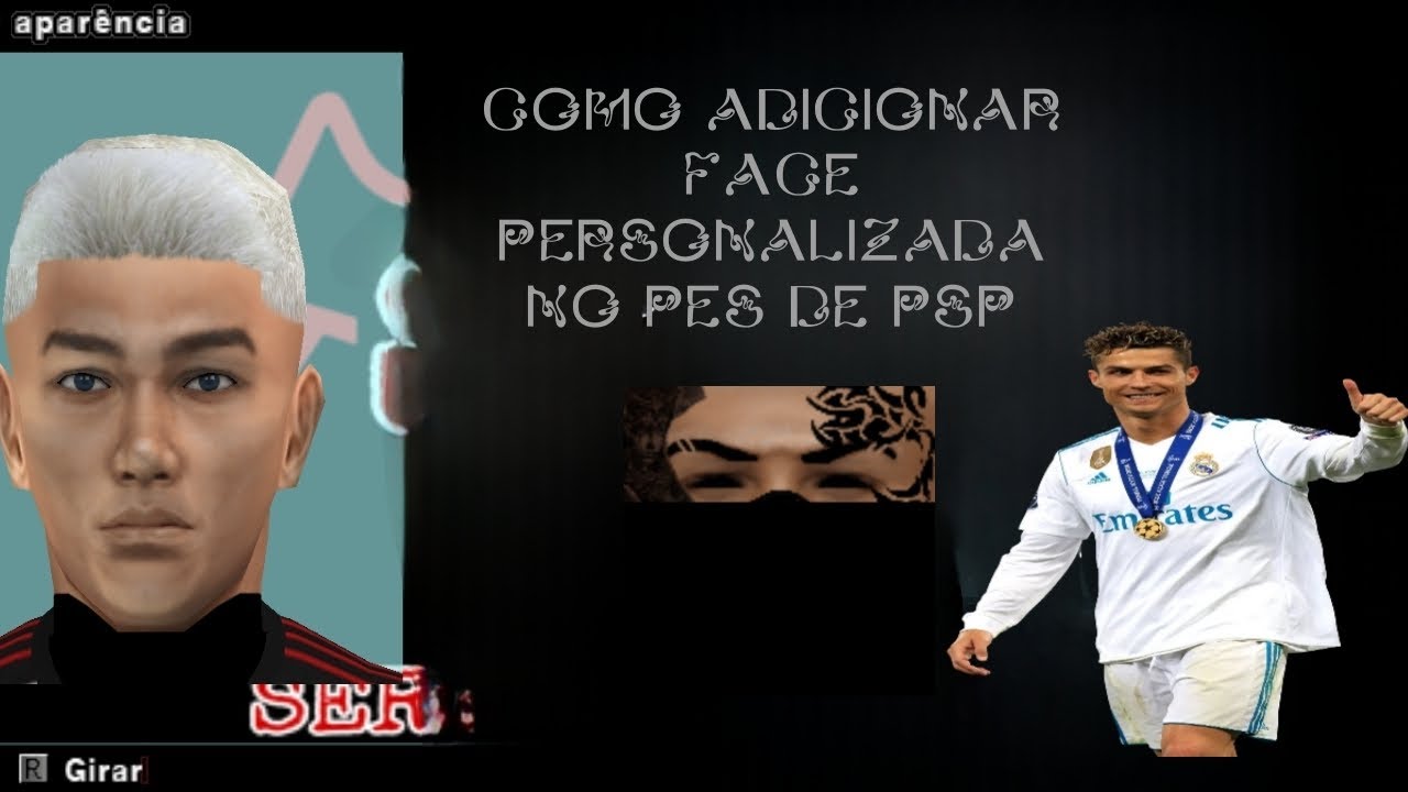 TUTORIAL DE  COMO ADICIONAR SUA FACE PERSONALIZADA NO PES DE PSP😱 PASSO A PASSO✅️(LER DESCRIÇÃO)