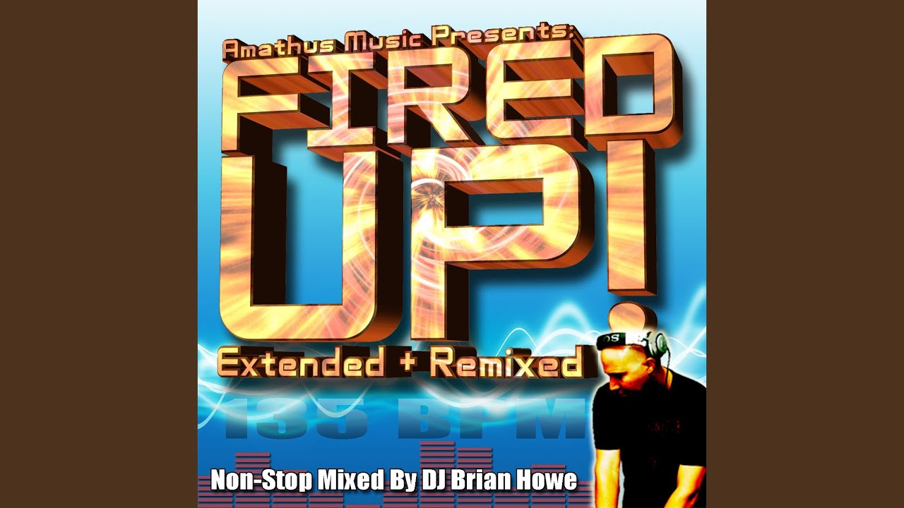 Amathus Music Presents Fired Up! (135bpm) [Non-Stop Workout Continuous Mix]