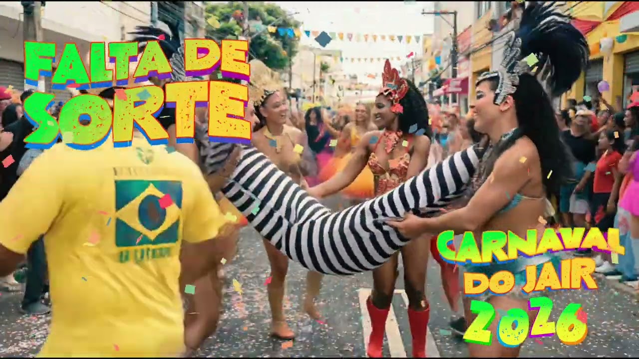 Falta de Sorte - Carnaval do Jair 2026