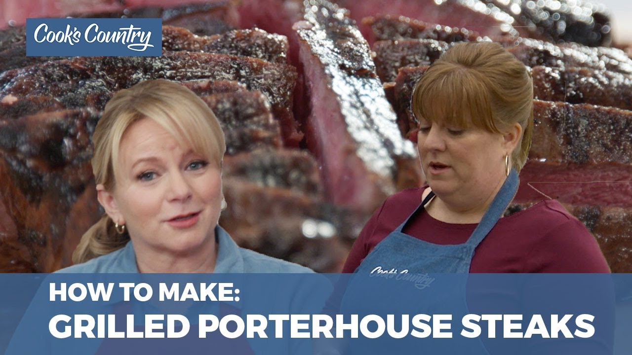 How to Make Perfectly Grilled Porterhouse Steaks