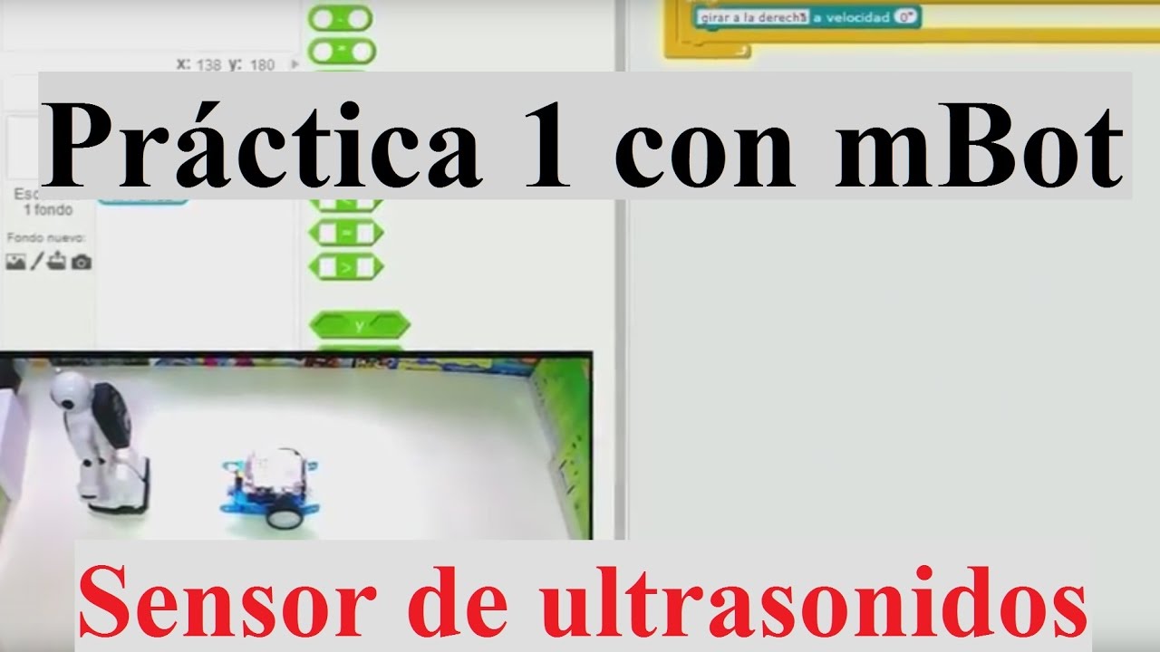 Robótica educativa. Práctica 1 mBot. Iniciación al sensor de ultrasonidos.