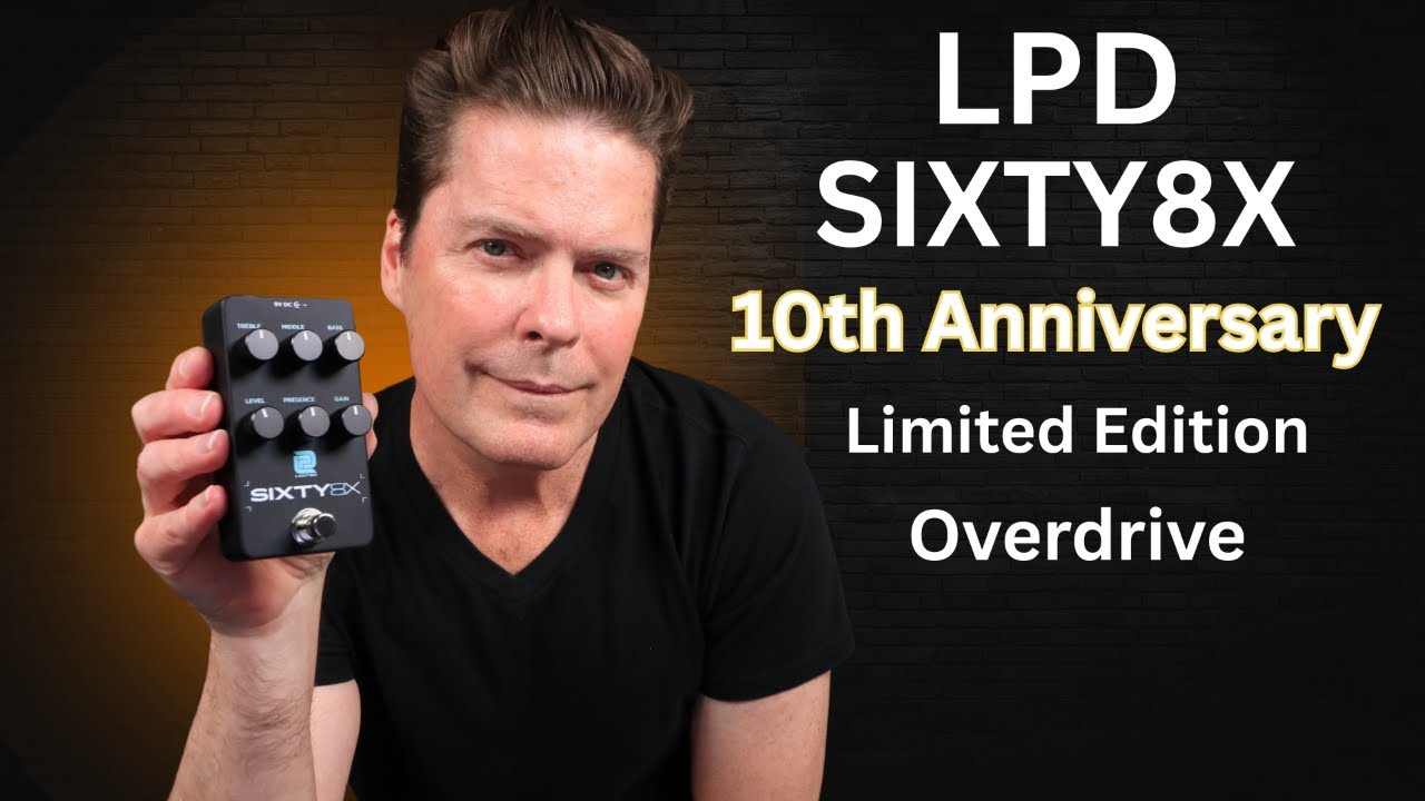 LPD Sixty8X 10th Year Anniversary Limited Edition Overdrive