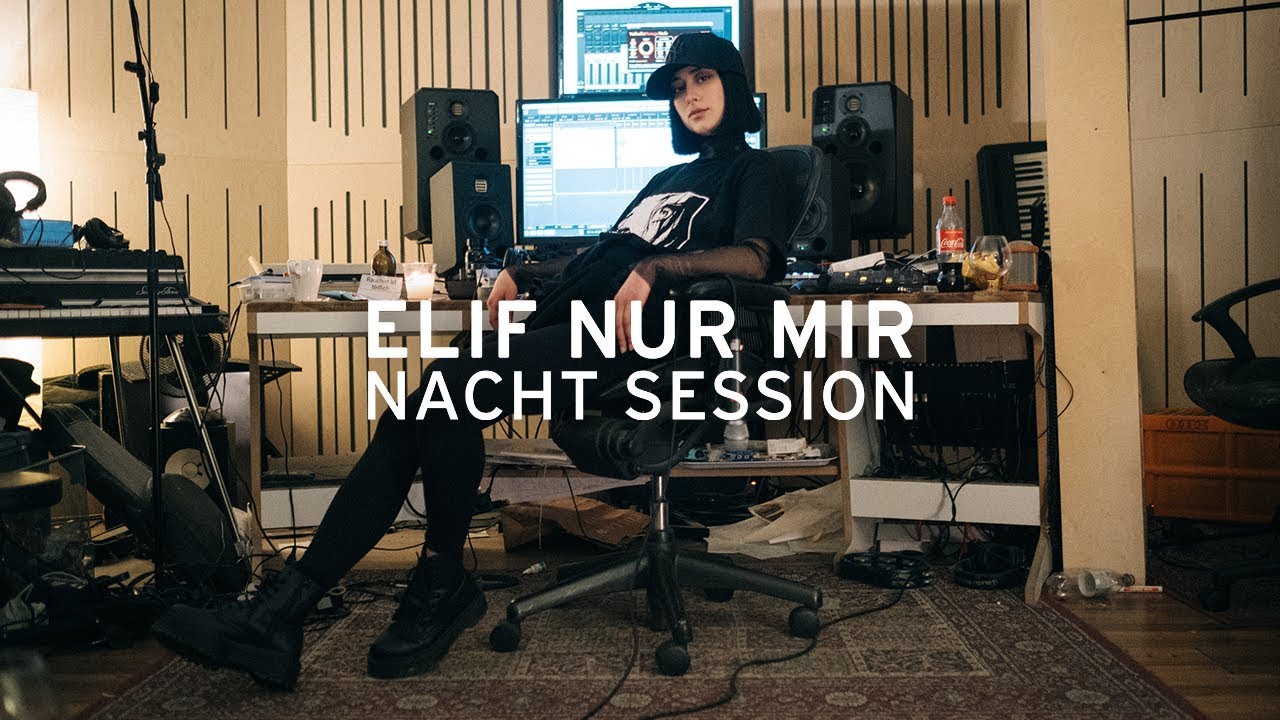 ELIF - NUR MIR (NACHT SESSION)
