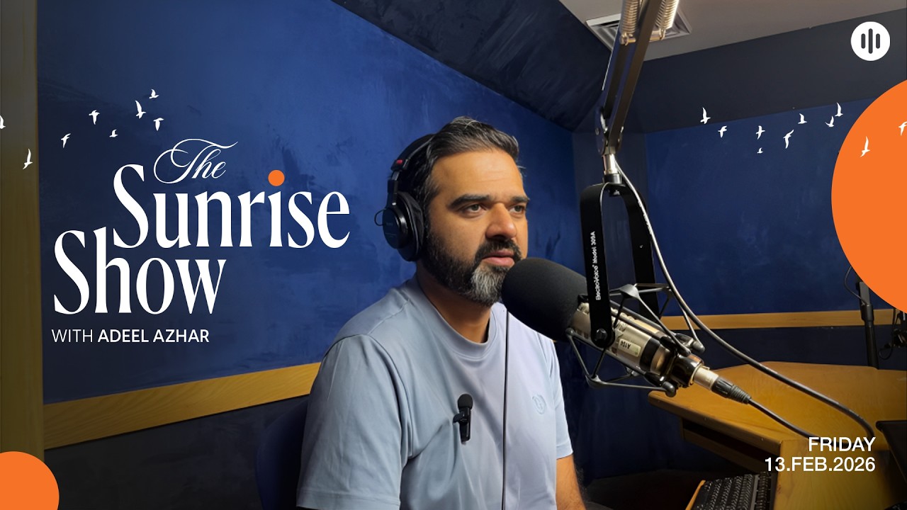 Sunrise Show With Adeel Azhar 13 Feb 2026 Breakfast Show