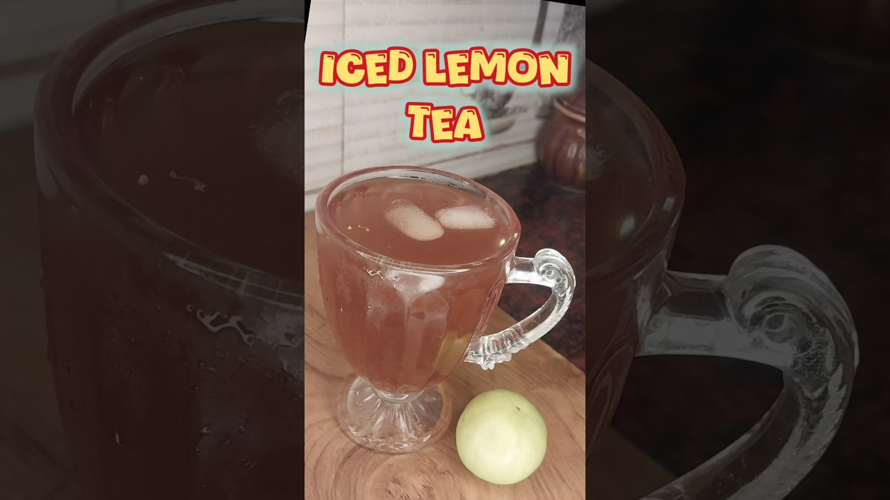 ✨️😍🍹ICED LEMON TEA💝🍷🥰 #cookingchannel #viralshorts #viralreels #shorts #reels #lemon #lemontea #ice