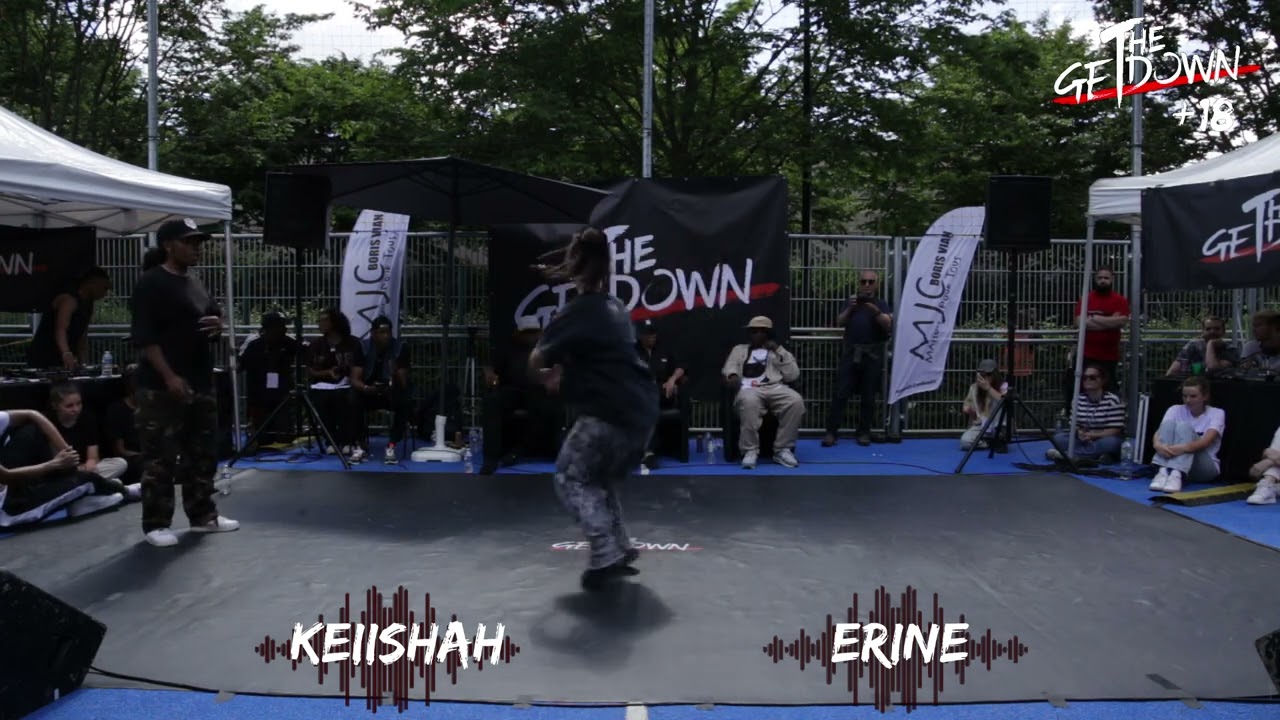 KEIISHAH vs ERINE - QUART +18 (THE GET DOWN BATTLE PLESSIS TREVISE)