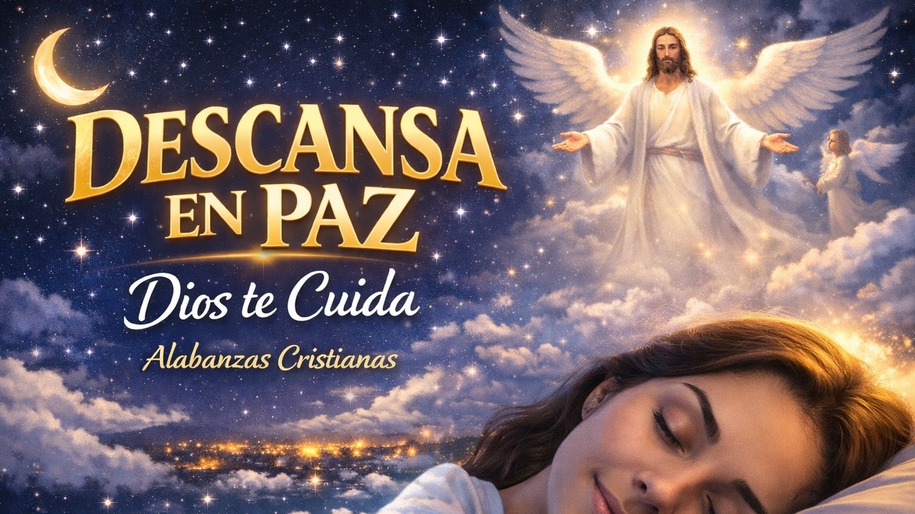 Alabanzas para Dormir en la Presencia de Dios 🙏 Música Cristiana de Paz y Descanso