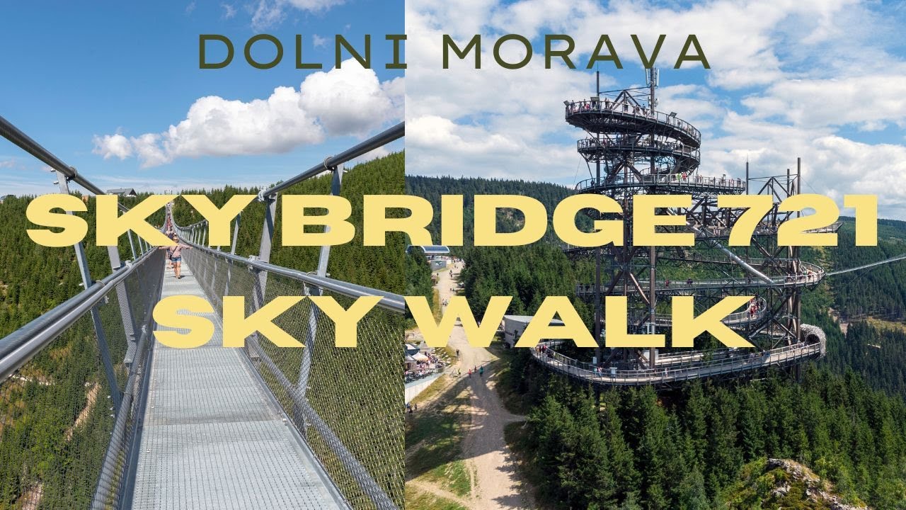 Czeski Raj dla Miłośnik&oacute;w Wysokości &ndash; Sky Bridge 721 i Sky Walk