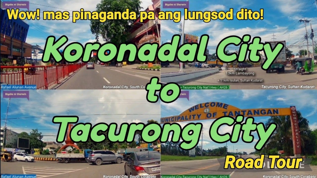 Koronadal City to Tacurong City, From Alunan Avenue to Tacurong City Roundball