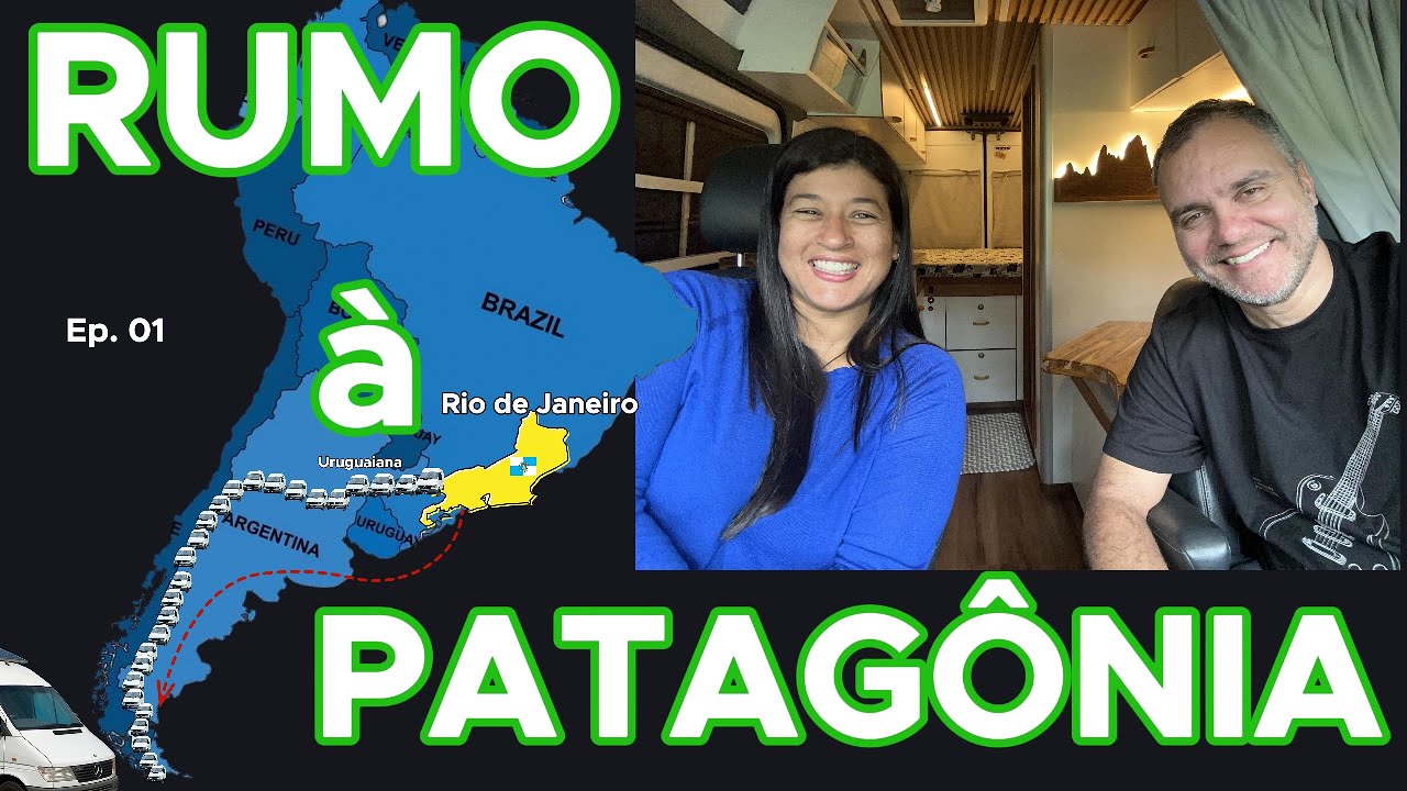 O Início da Viagem | RJ - PATAGÔNIA | T1E1