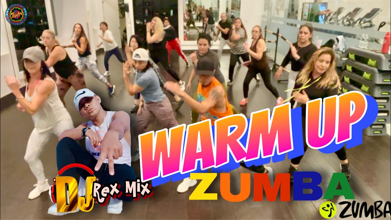 WARM UP ZUMBA | Dj RexMix | ZUMBA | By: ZIN JOEL