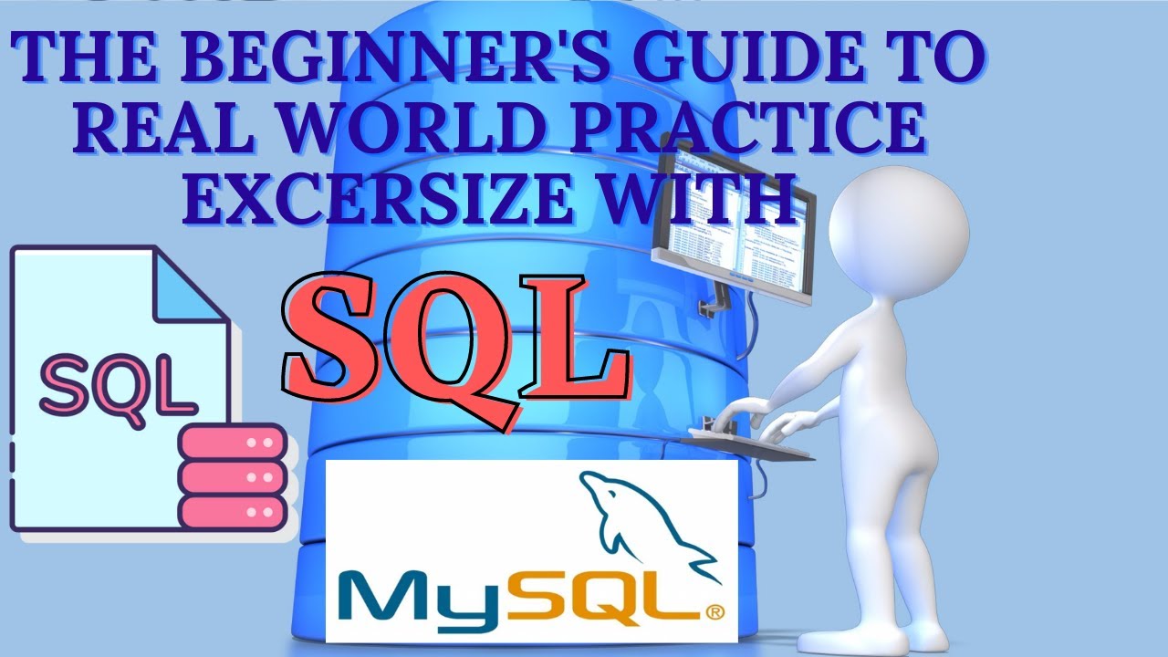 The Beginner's Guide to Real World Practice exercise with SQL .