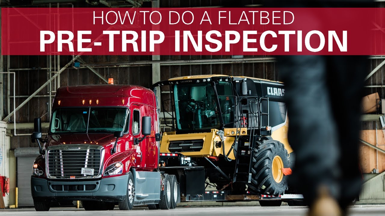 How to Do a Pre-Trip Inspection - Flatbed