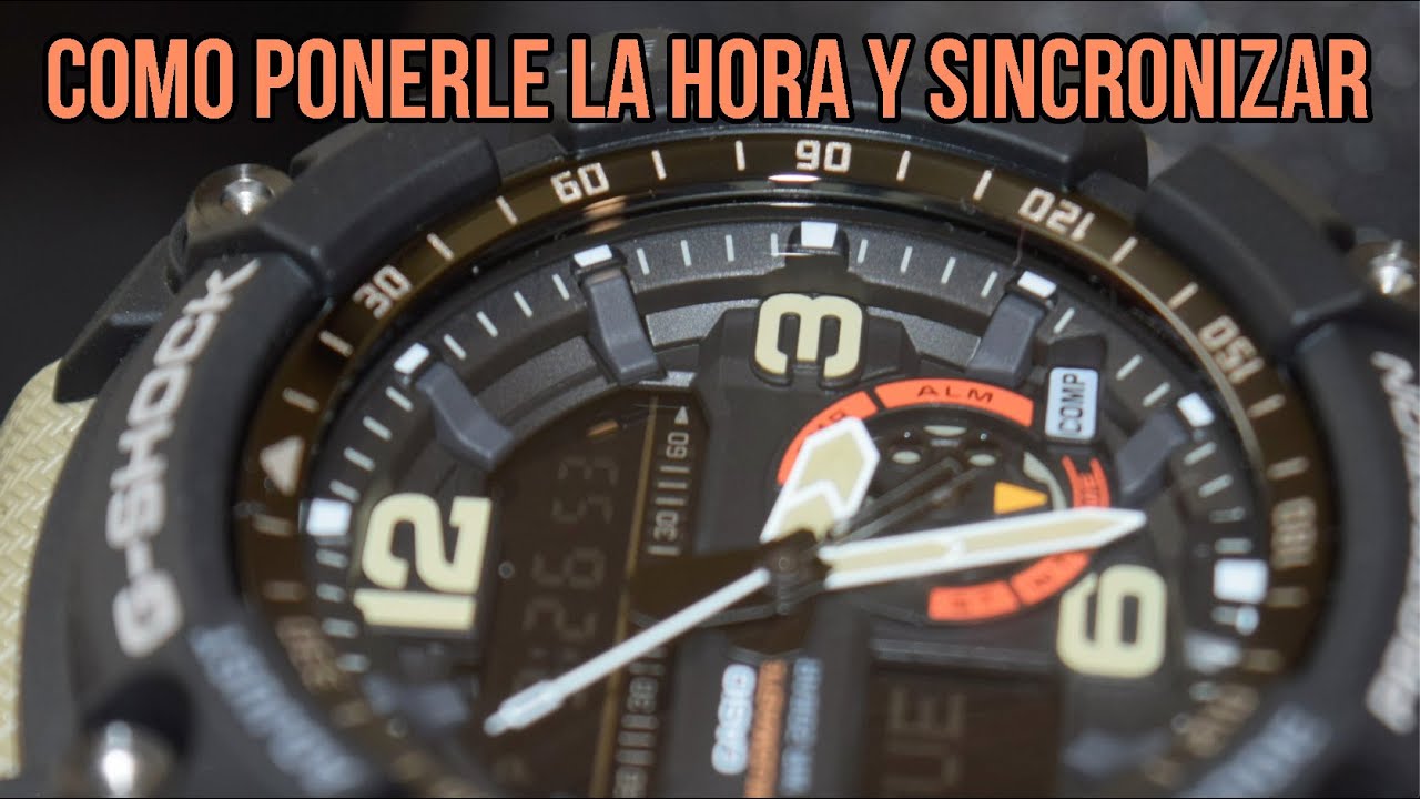 Como Configurar la Hora y sincronizar TODAS las MANECILLAS G Shock Mudmaster GG 1000