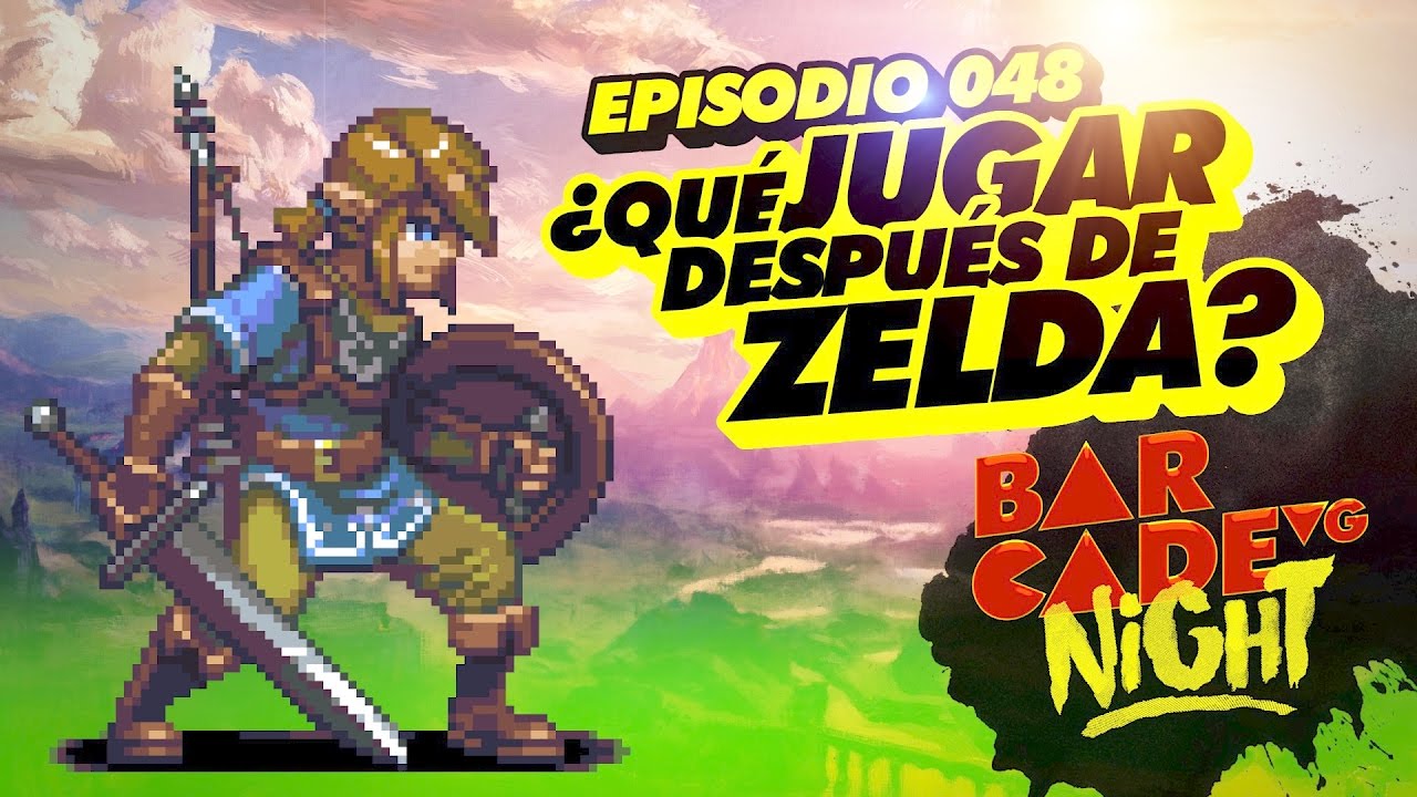 ¿Qué jugar después de ZELDA? - BarcadeVG Night 048