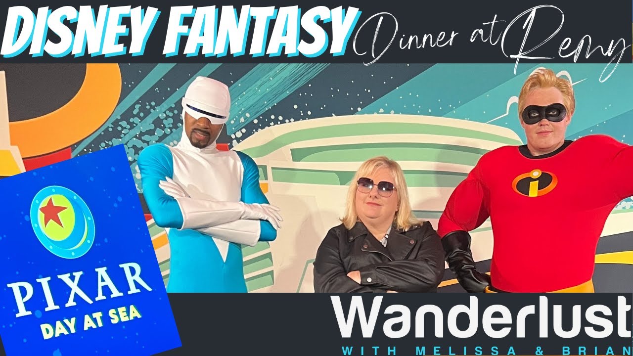 Pixar Day at Sea and Dinner at Remy on Disney Fantasy