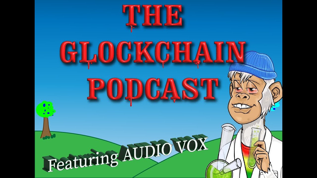 GlockChain #9-Ft. Audio Vox 