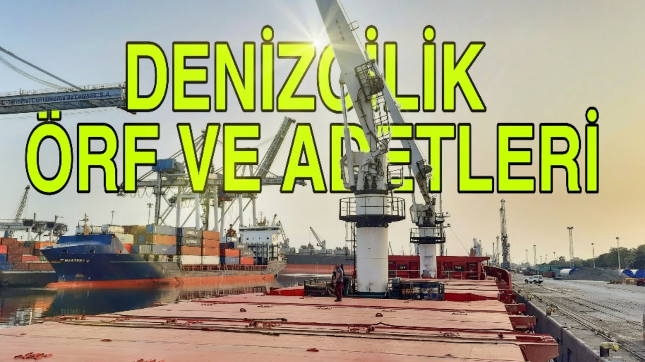 Ambar Hazırlığı - Denizcilik örf ve adetleri nelerdir ?