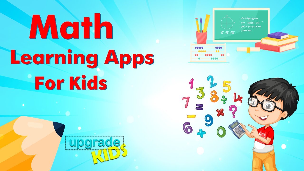 Math Learning Apps For Kids | Best Apps to Boost Your Child's Math Skills | For Both Devices |