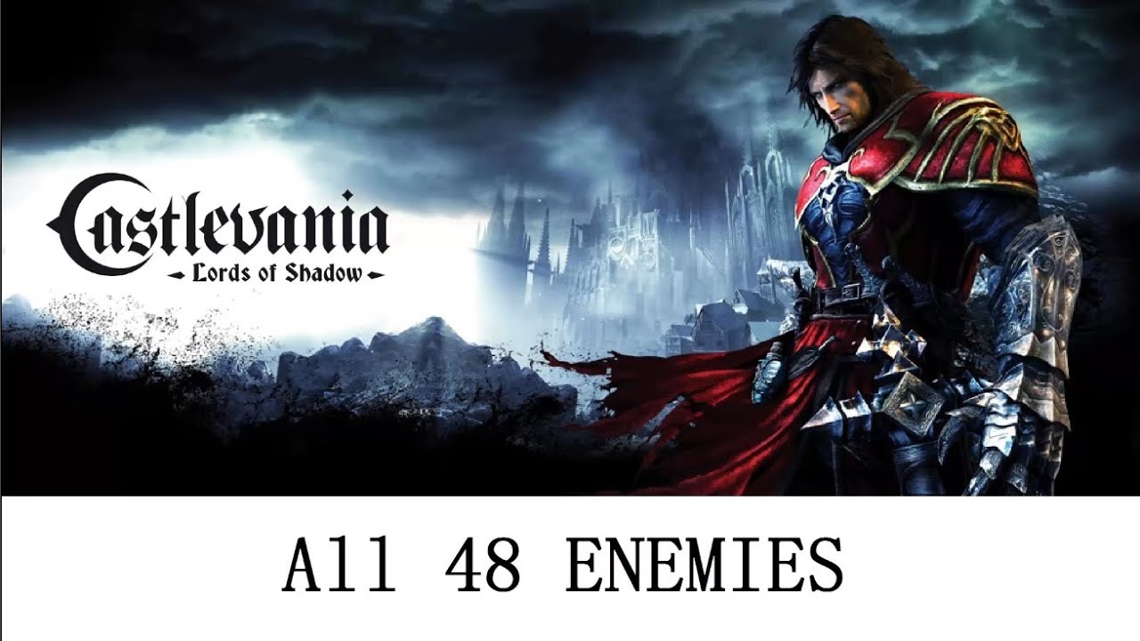 Castlevania lords of shadow - All 48 Enemies