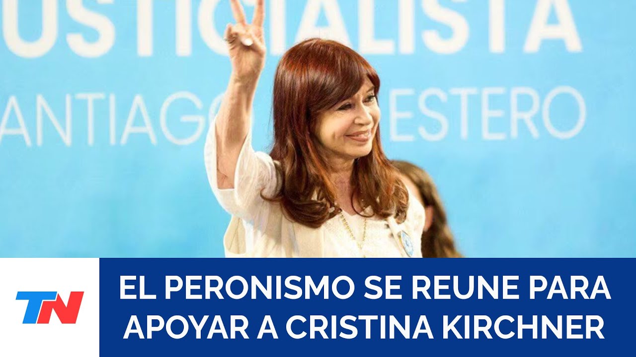 El peronismo se reúne para apoyar a Cristina Kirchner ante la posible condena de la Corte Suprema