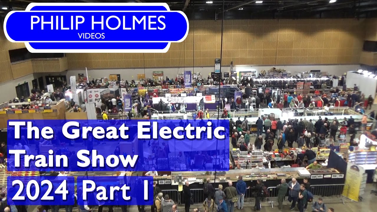 The Great Electric Train Show 2024 Part 1
