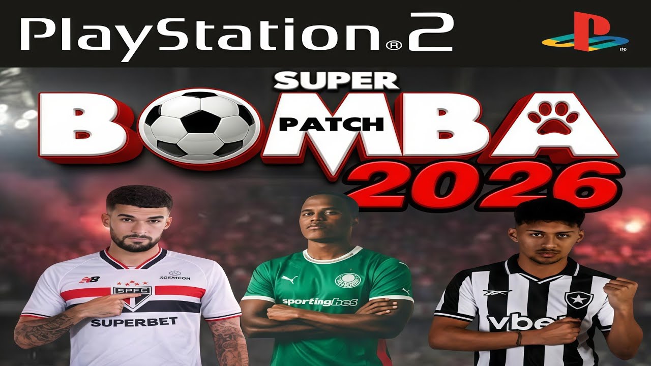 BOMBA PATCH 2026 PS2 ISO ATUALIZADO DOWNLOAD GRÁTIS 