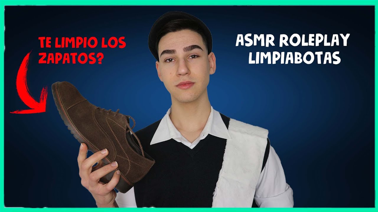ASMR Español - Roleplay LIMPIABOTAS👞​✨​