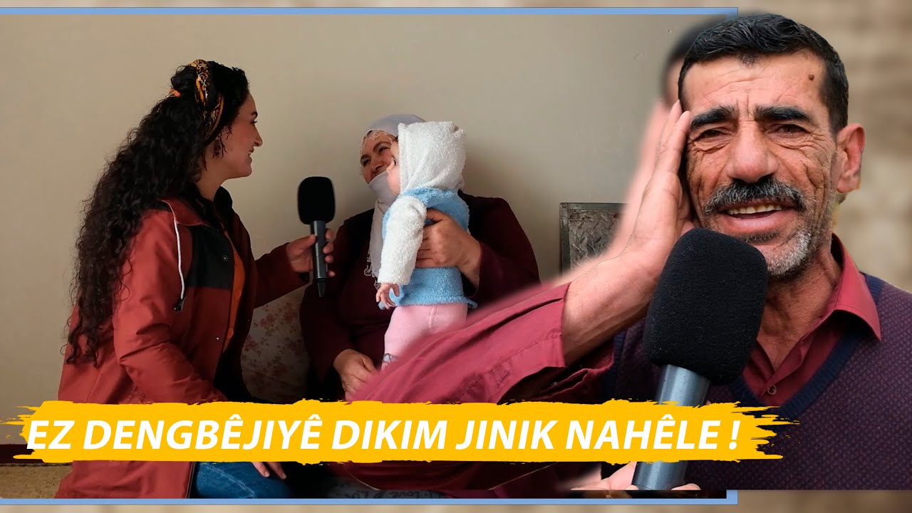 EZ DENGBÊJIYÊ DIKIM JINIK NAHÊLE !