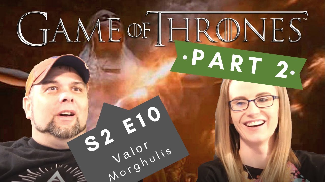 Game Of Thrones | S2 E10 Valar Morghulis - Part 2 | Reaction | Review