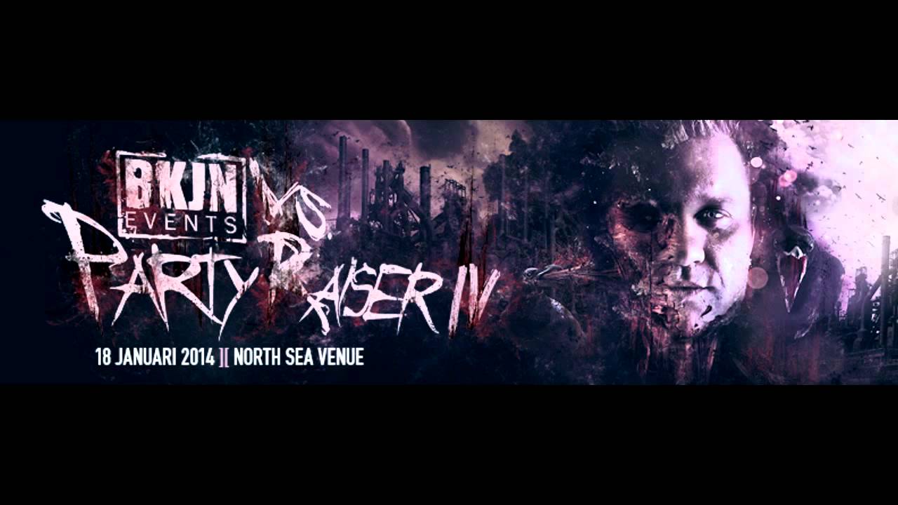 Partyraiser vs. F. Noize vs. Tieum @ BKJN vs. Partyraiser IV