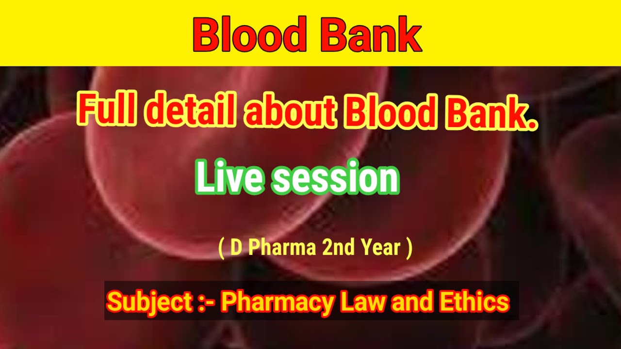 Full detail about Blood Bank in live stream.