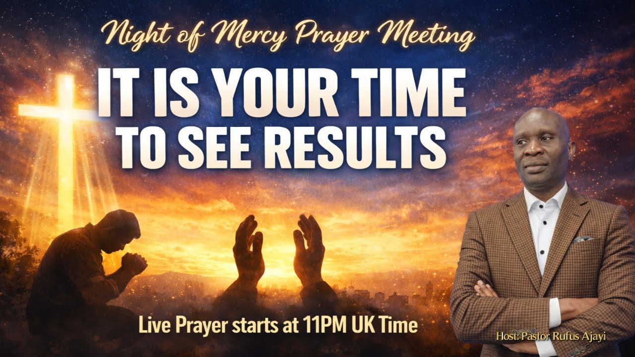 NIGHT OF MERCY PRAYER MEETING II ENCOUNTER 054 II THURSDAY, 19TH MARCH 2026