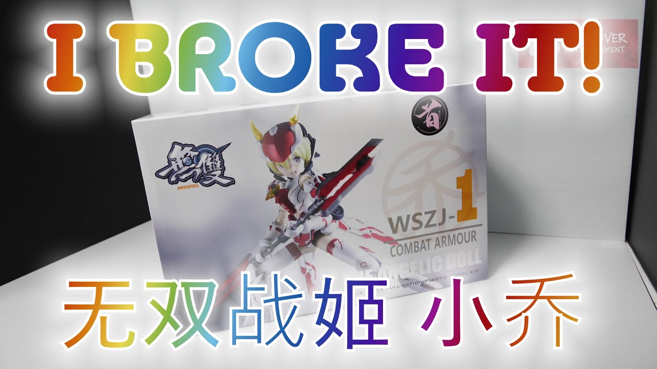 [无双模型 战姬小乔] WSZJ-1 WuShuang Xiao Qiao - I Broke It