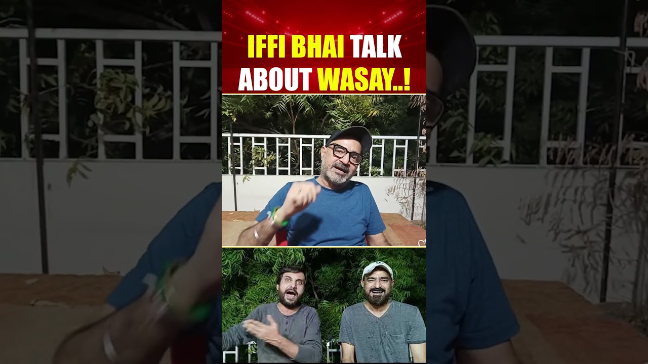 Iffi Bhai Talk About Wasay..!  - #iffibhai #iffibhaiofficial #pakvsa #wasayhabib #shorts #viral