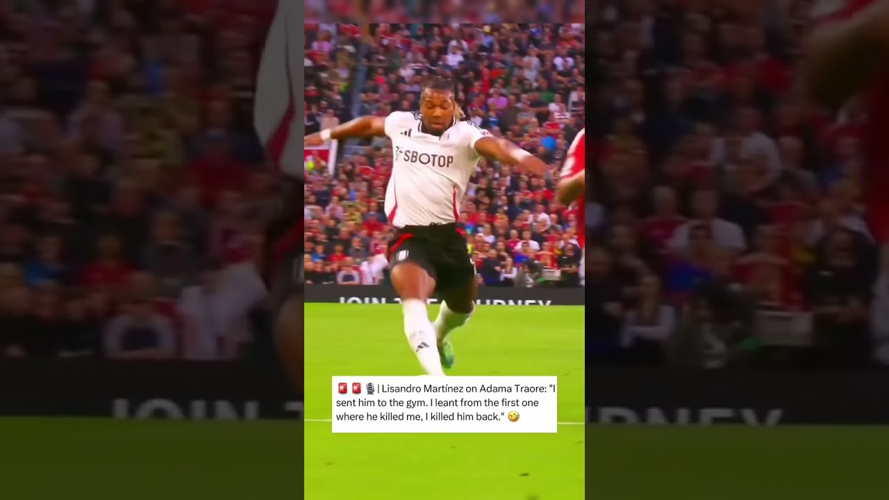 #Shorts The butcher Lisandro Martinez vs  Adama Traore