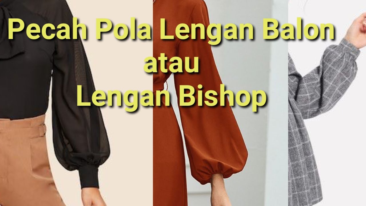 Pecah Pola Lengan Balon / Pola Lengan Bishop