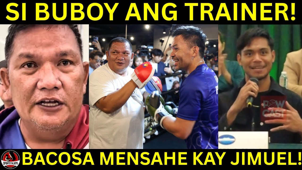 Pacquiao si Buboy ang HEAD TRAINER sa Mayweather Rematch | Bacosa MENSAHE kay Jimuel!