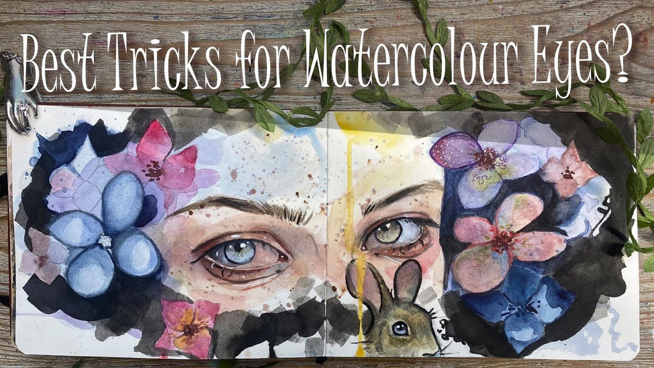 Unusual Tricks to Paint Beautiful, Realistic Watercolour Eyes.