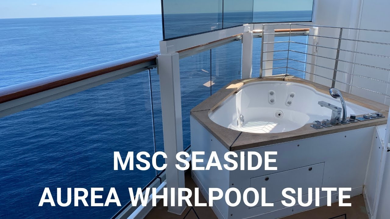 MSC Seaside - Aurea Whirlpool Suite