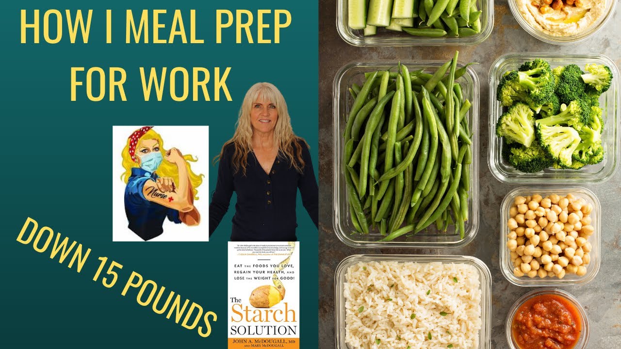 Starch Solution Meal Prep for Work Lunches
