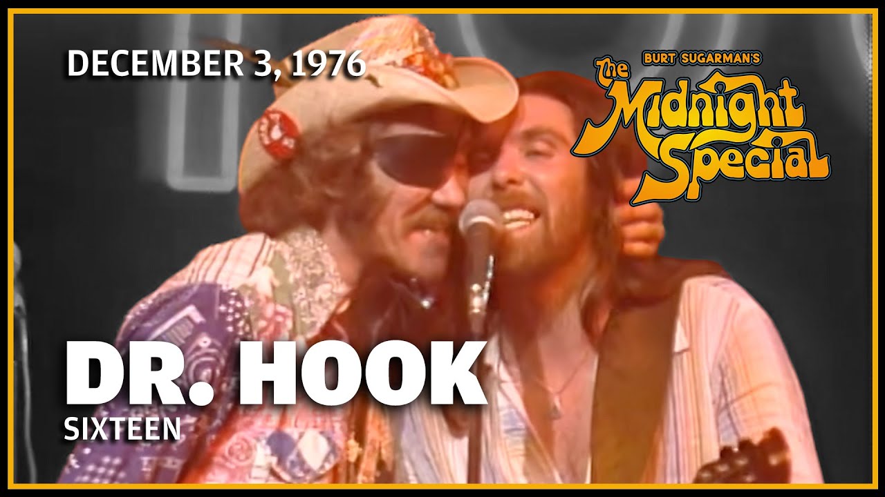 Only Sixteen - Dr. Hook | The Midnight Special