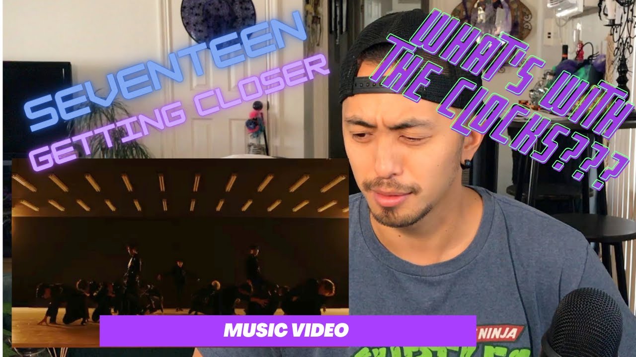 SEVENTEEN - PROFESSIONAL DANCER REACTS TO [M/V] SEVENTEEN(세븐틴) - 숨이 차 (Getting Closer)